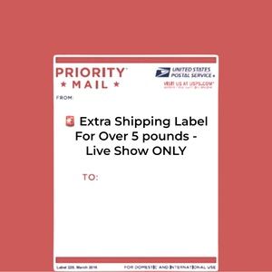 EXTRA SHIPPING LABEL FOR ORDERS OVER 5 POUNDS - LIVE SHOW 🚨